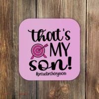 That's My Son Proud Archery Mom Of An Archer Mama Gift Coaster thumb 0