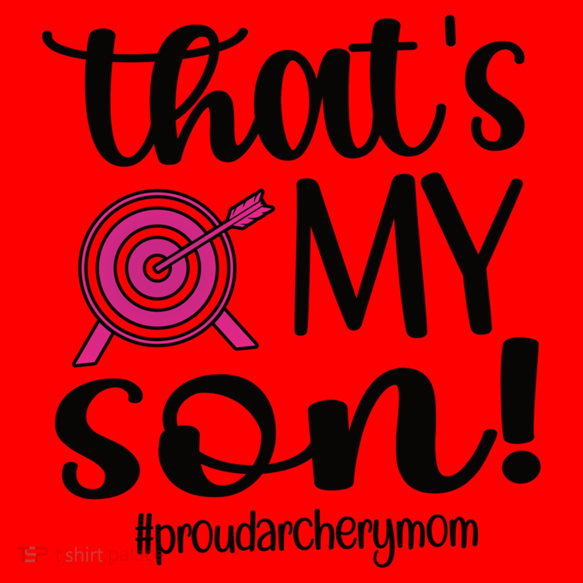 That's My Son Proud Archery Mom Of An Archer Mama Gift Santa Hat