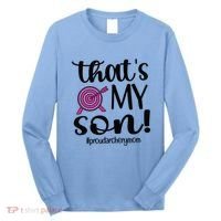 That's My Son Proud Archery Mom Of An Archer Mama Gift Long Sleeve Shirt thumb 0