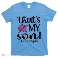 That's My Son Proud Archery Mom Of An Archer Mama Gift T-Shirt thumb 0