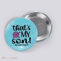 That's My Son Proud Archery Mom Of An Archer Mama Gift Button thumb 0