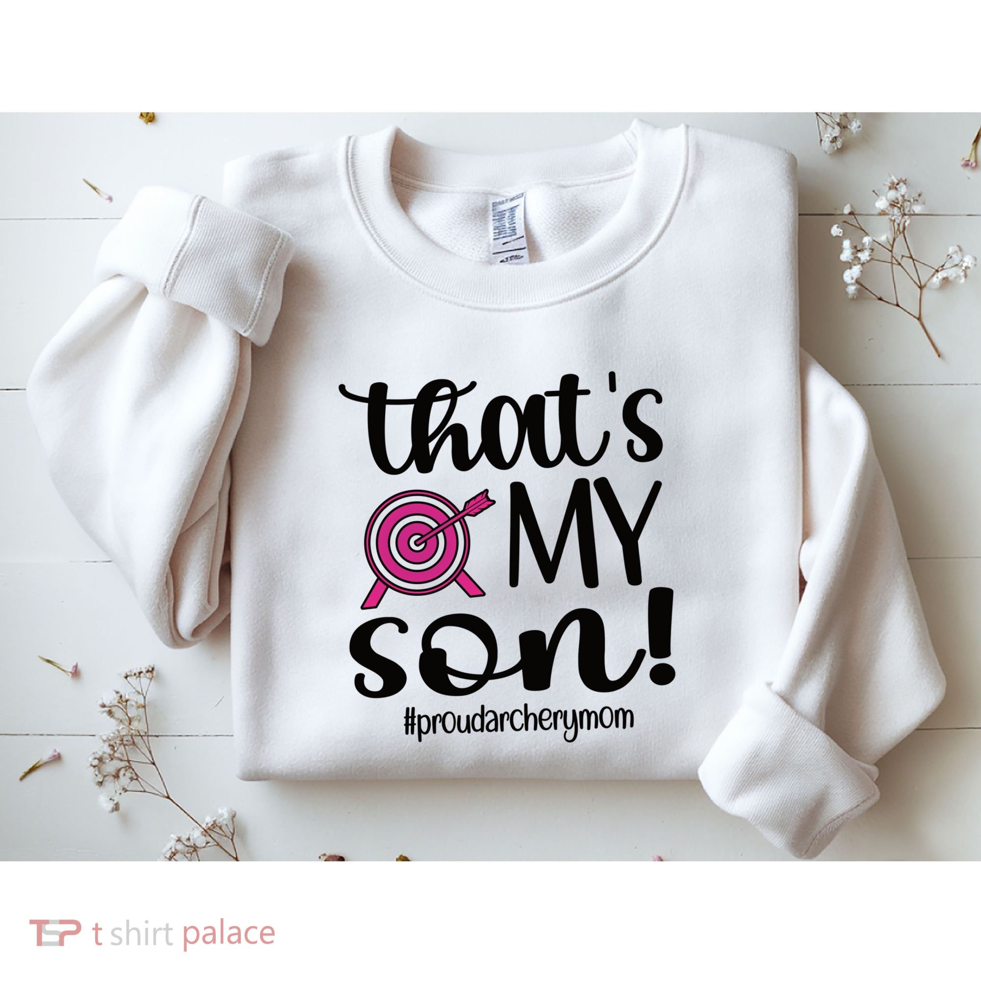 That's My Son Proud Archery Mom Of An Archer Mama Gift Sweatshirt
