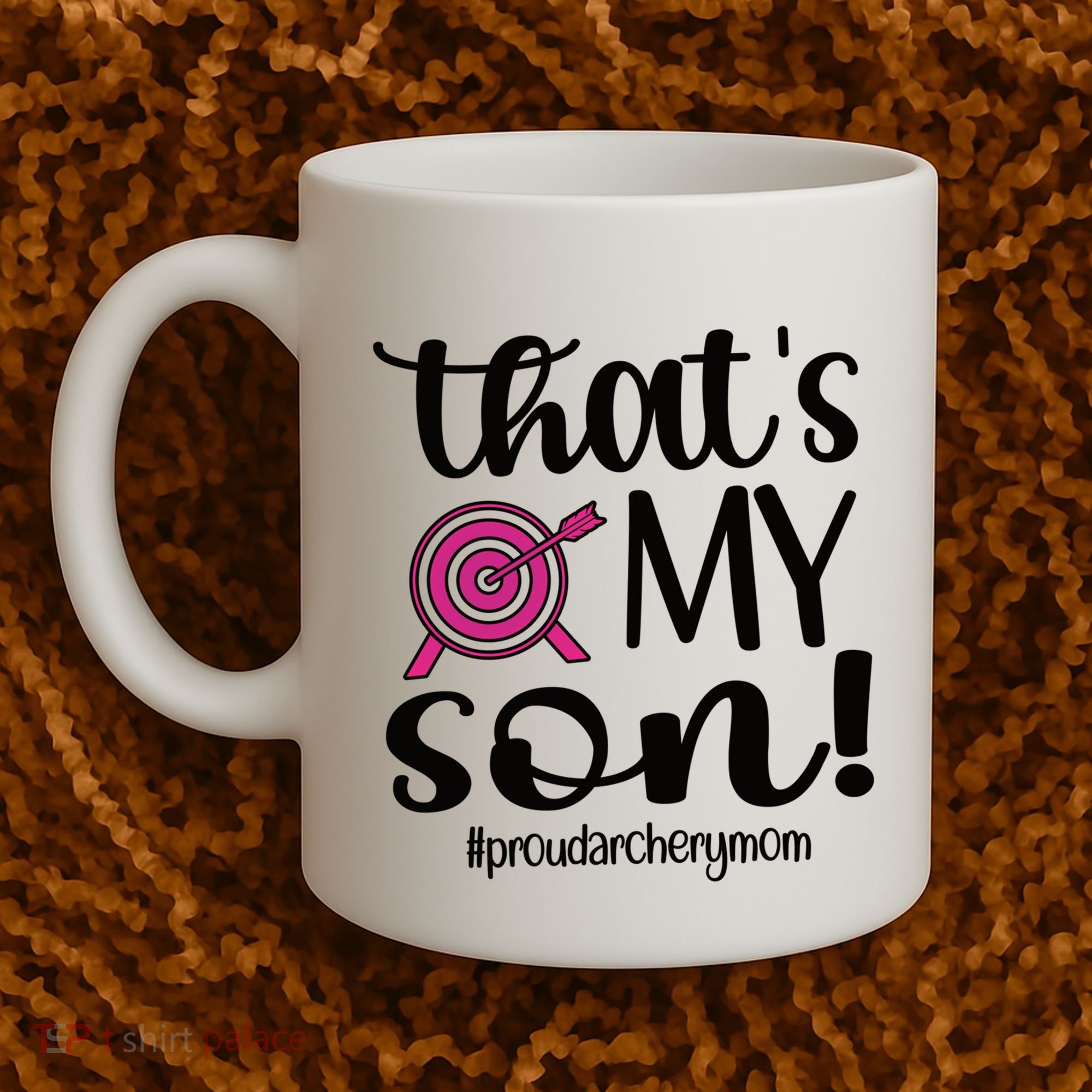 That's My Son Proud Archery Mom Of An Archer Mama Gift Coffee Mug