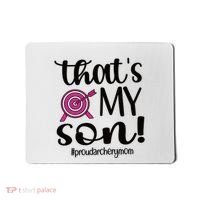 That's My Son Proud Archery Mom Of An Archer Mama Gift Mousepad thumb 0