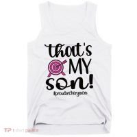 That's My Son Proud Archery Mom Of An Archer Mama Gift Tank Top thumb 0
