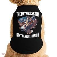 The Metric System Cant Measure Freedom Funny 4th Of July Doggie Tank thumb 0
