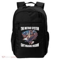 The Metric System Cant Measure Freedom Funny 4th Of July Backpack thumb 0