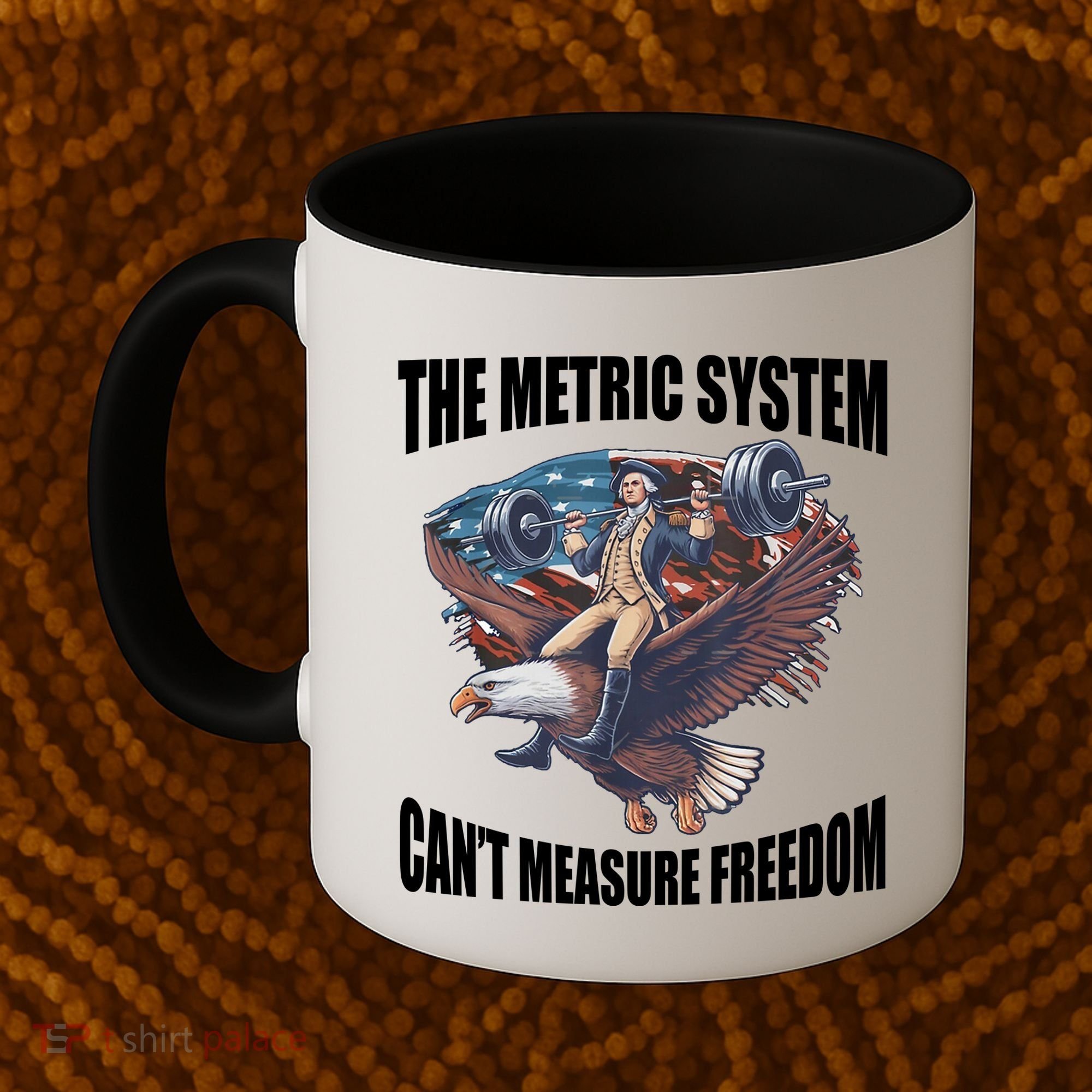 The Metric System Cant Measure Freedom Funny 4th Of July Coffee Mug