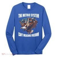 The Metric System Cant Measure Freedom Funny 4th Of July Long Sleeve Shirt thumb 0
