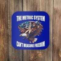 The Metric System Cant Measure Freedom Funny 4th Of July Coaster thumb 0