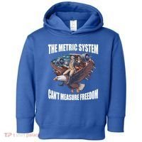 The Metric System Cant Measure Freedom Funny 4th Of July Toddler Hoodie thumb 0