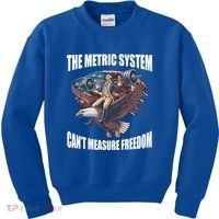 The Metric System Cant Measure Freedom Funny 4th Of July Kids Sweatshirt thumb 0