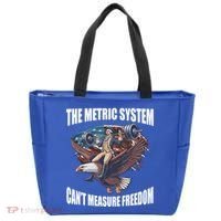 The Metric System Cant Measure Freedom Funny 4th Of July Tote Bag thumb 0