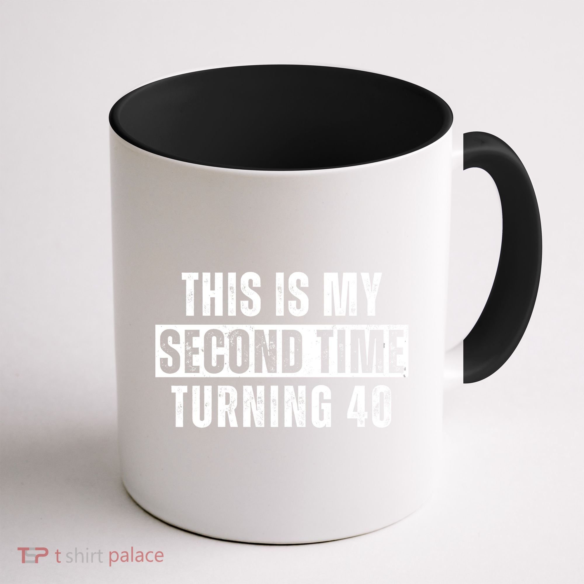 This My Second Time Turning 40 Funny 80th Birthday Old Gift Coffee Mug