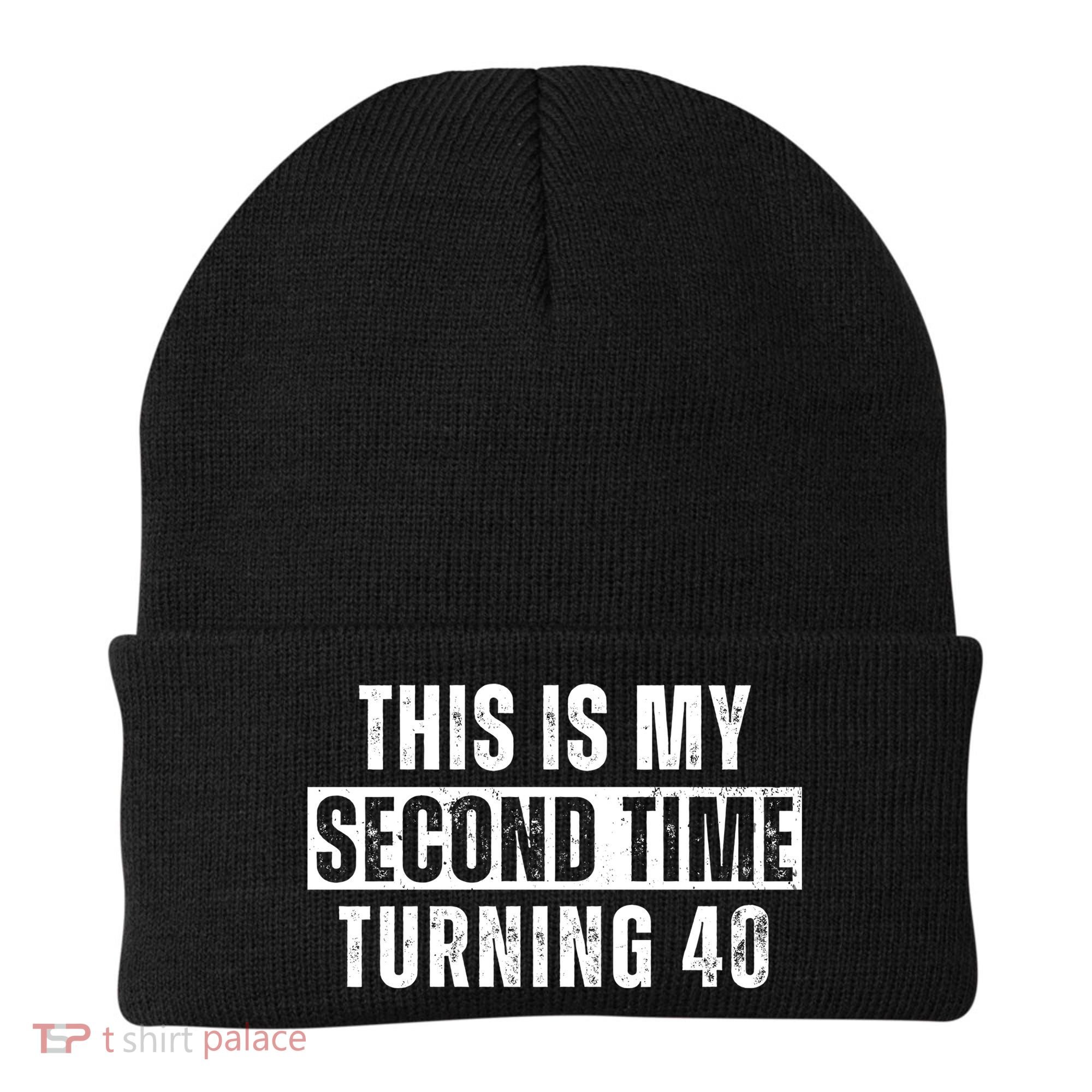 This My Second Time Turning 40 Funny 80th Birthday Old Gift Beanie