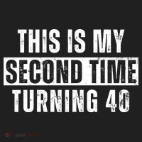 This My Second Time Turning 40 Funny 80th Birthday Old Gift Hat thumb 2