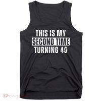 This My Second Time Turning 40 Funny 80th Birthday Old Gift Tank Top thumb 0