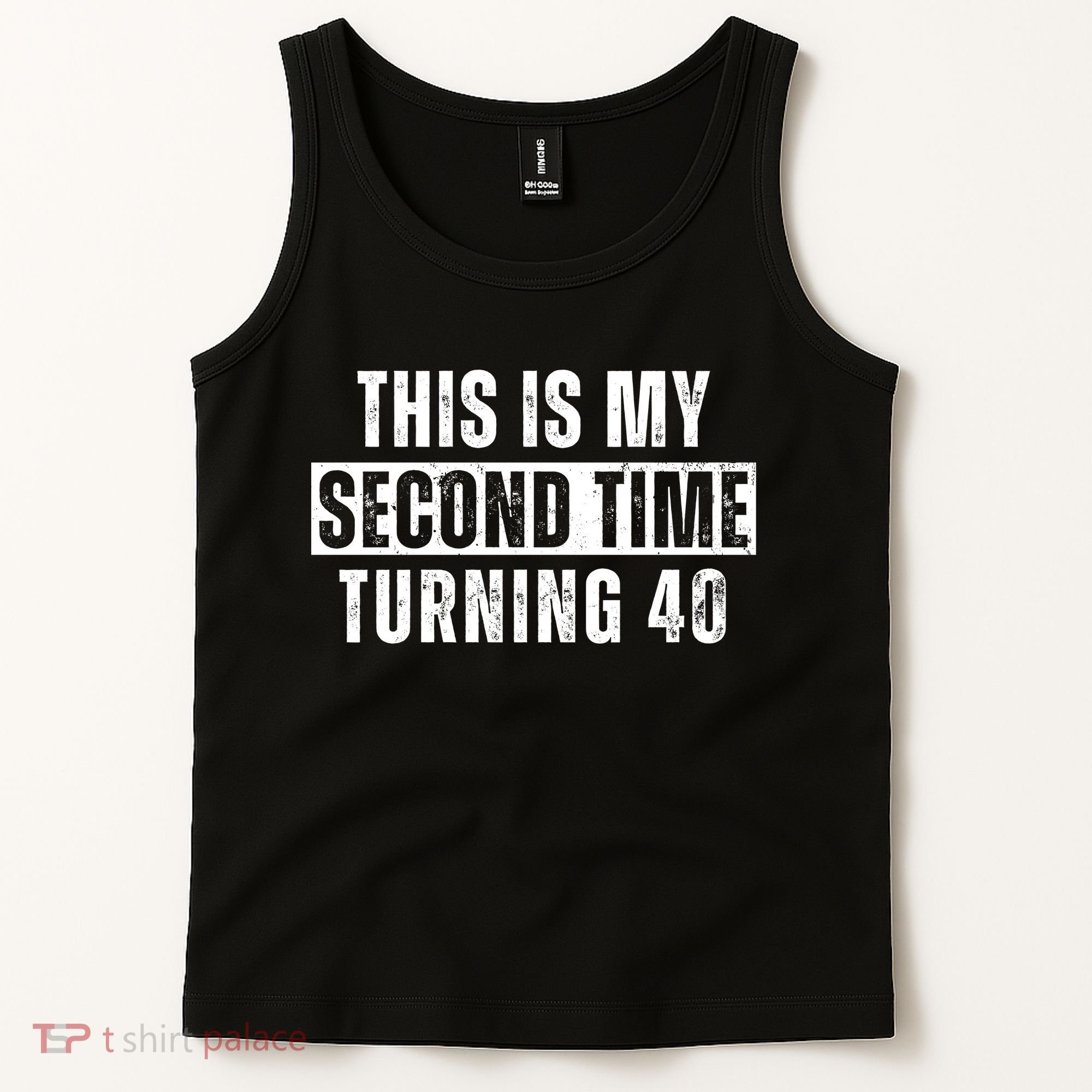 This My Second Time Turning 40 Funny 80th Birthday Old Gift Tank Top
