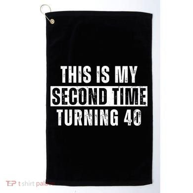 This My Second Time Turning 40 Funny 80th Birthday Old Gift Golf Towel