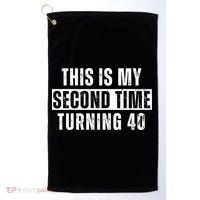 This My Second Time Turning 40 Funny 80th Birthday Old Gift Golf Towel thumb 0