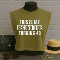 This My Second Time Turning 40 Funny 80th Birthday Old Gift Garment-Dyed Women's Muscle Tee thumb 3