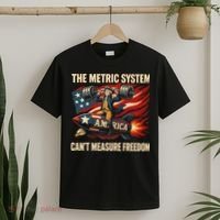 The Metruc System Can't Measure Freedom T-Shirt thumb 2