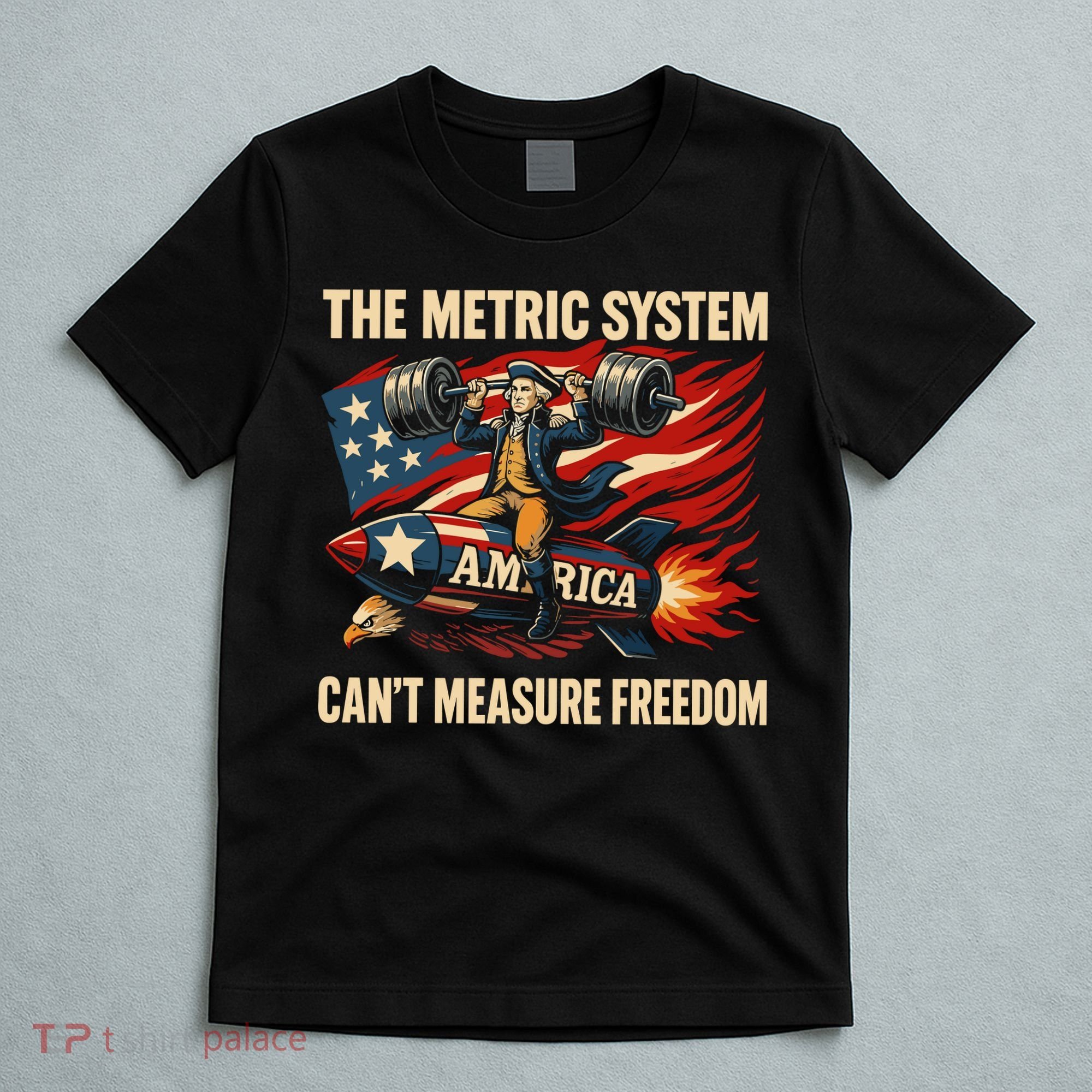 The Metruc System Can't Measure Freedom T-Shirt