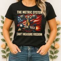 The Metruc System Can't Measure Freedom Women's T-Shirt thumb 2