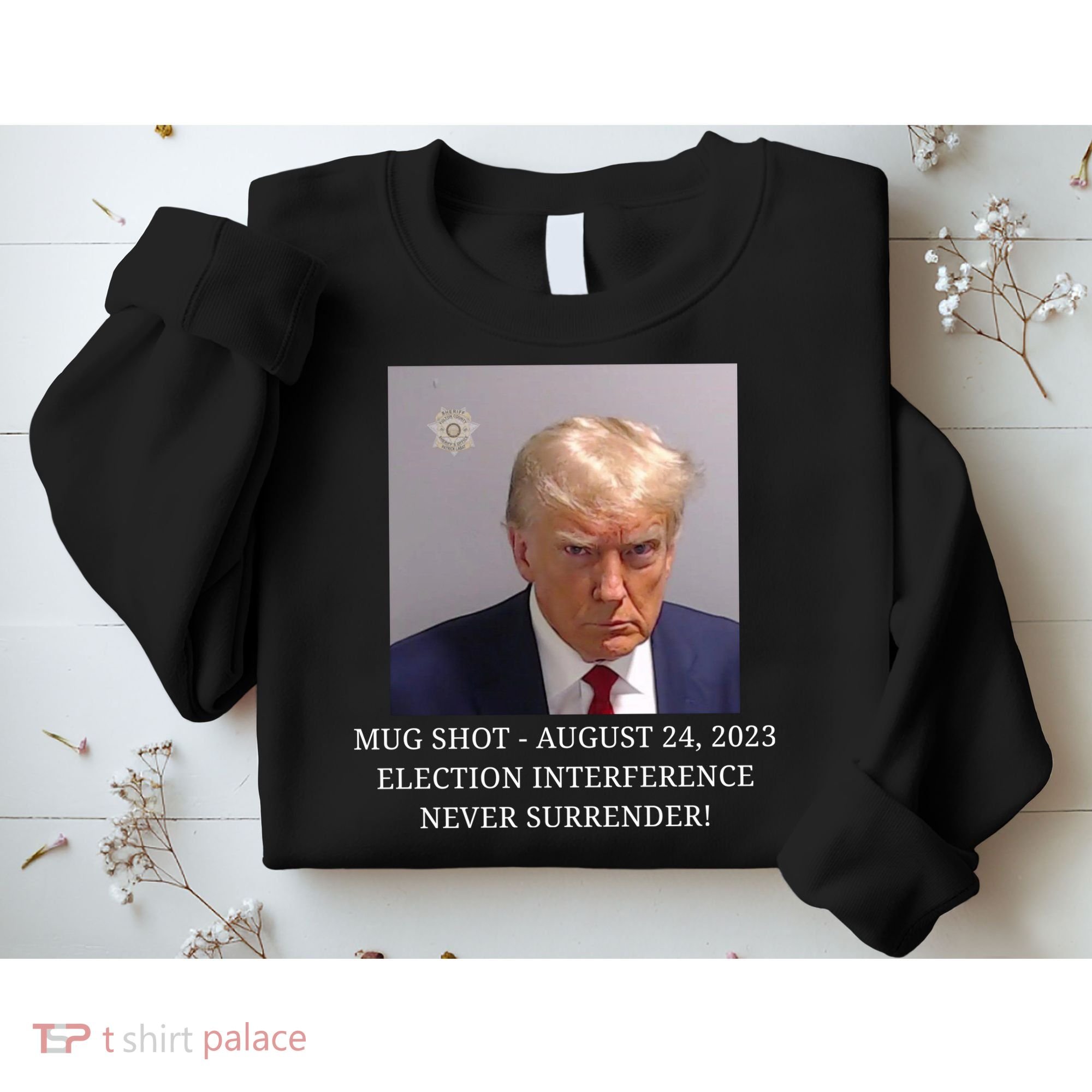 Trump Mug Shot Donald J Trump Mugshot Sweatshirt