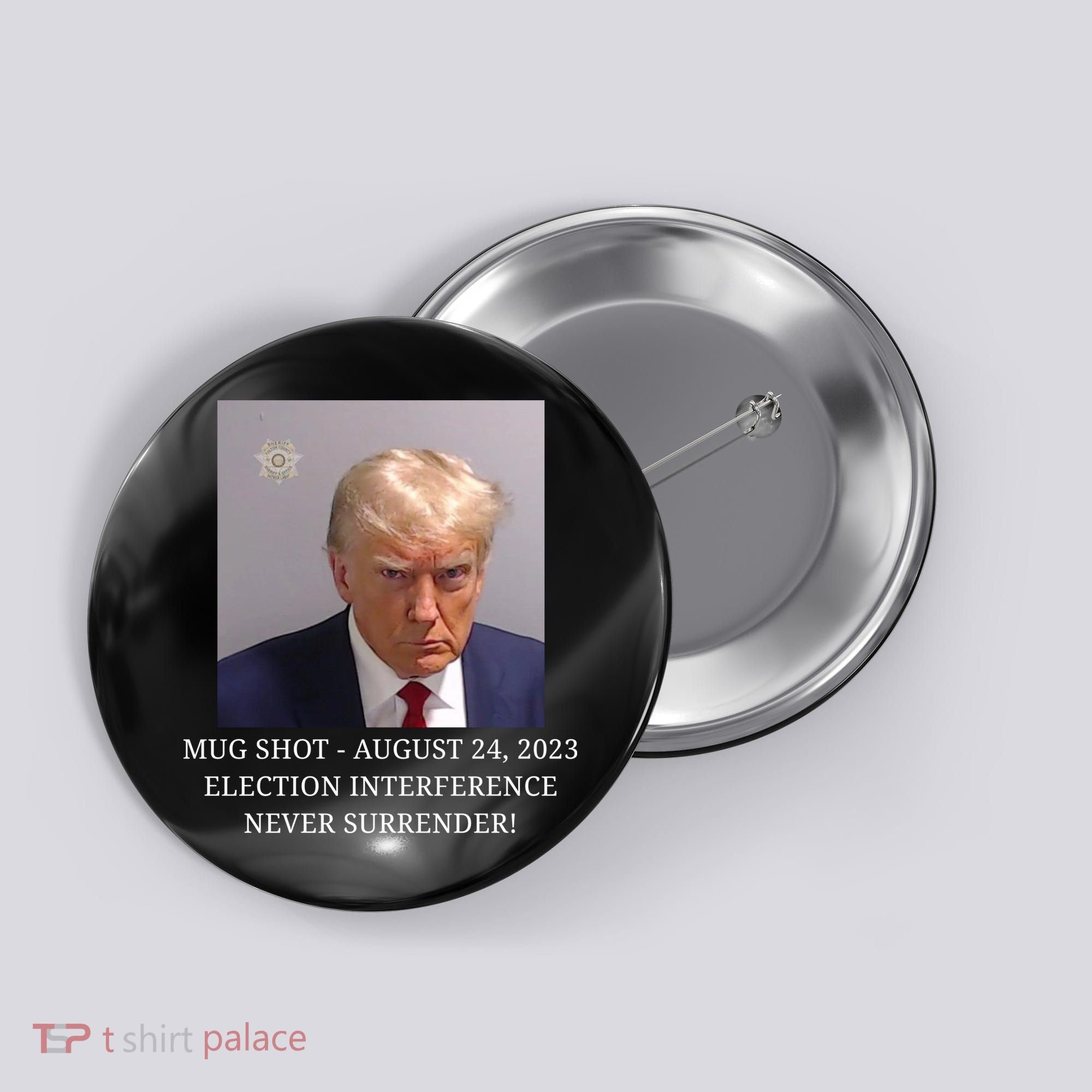 Trump Mug Shot Donald J Trump Mugshot Button