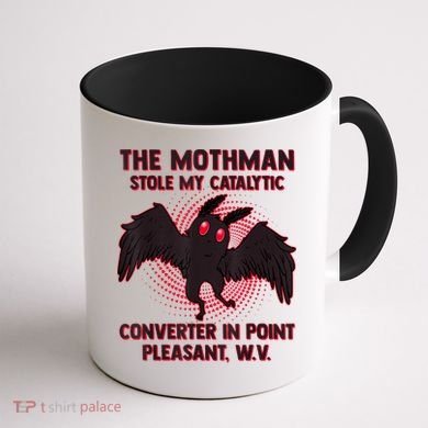 The Mothman Stole My Catalytic Converter In Point Coffee Mug back