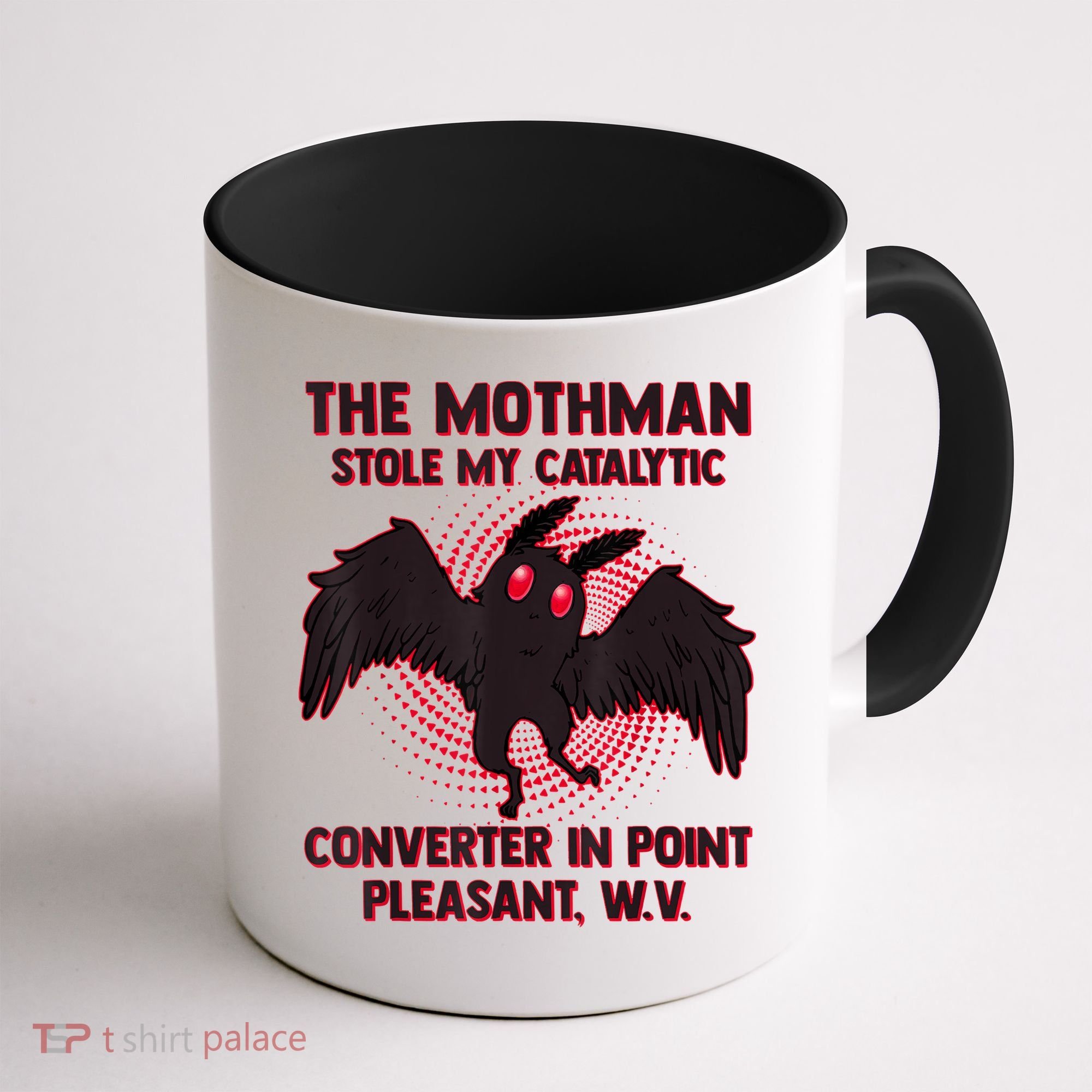 The Mothman Stole My Catalytic Converter In Point Coffee Mug