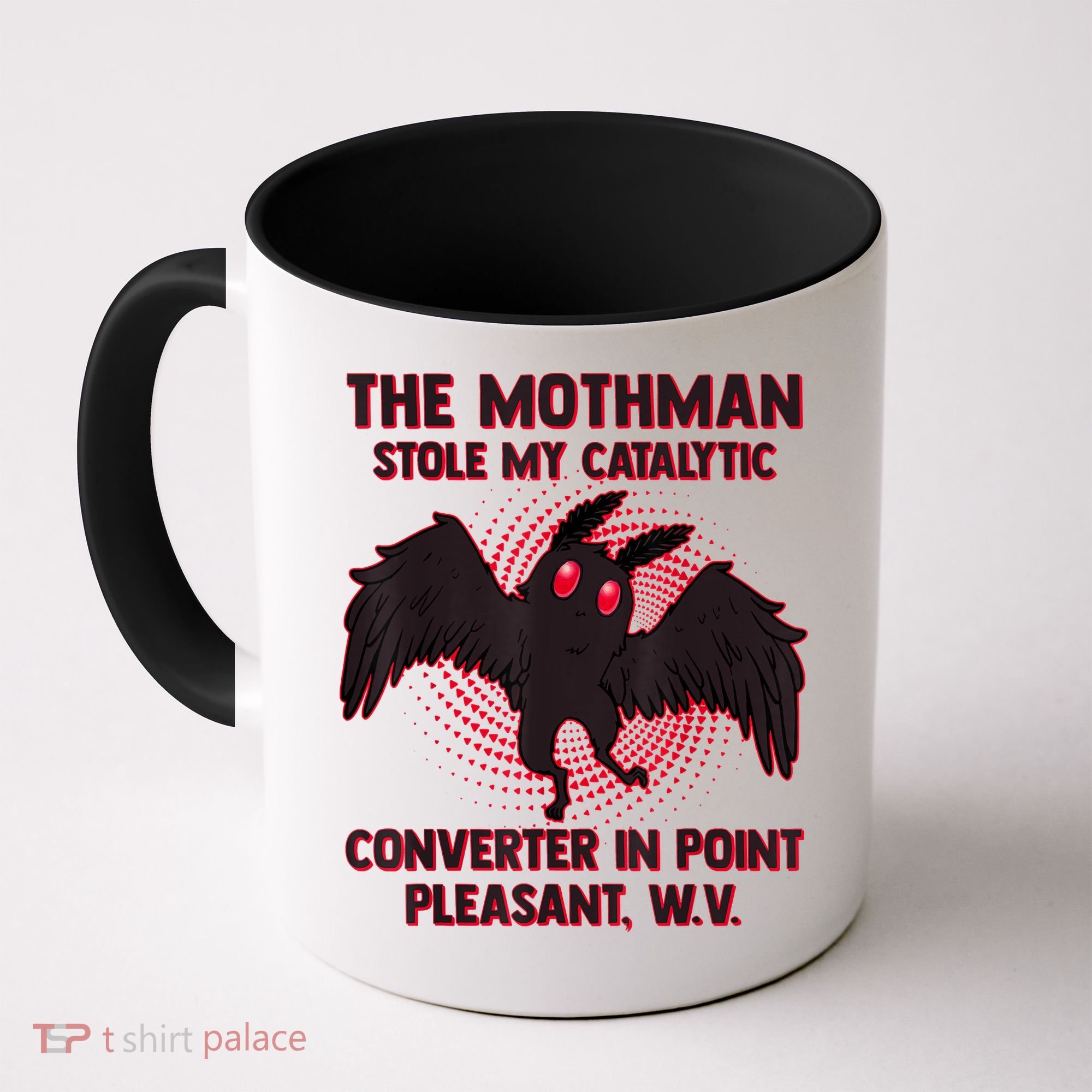 The Mothman Stole My Catalytic Converter In Point Coffee Mug