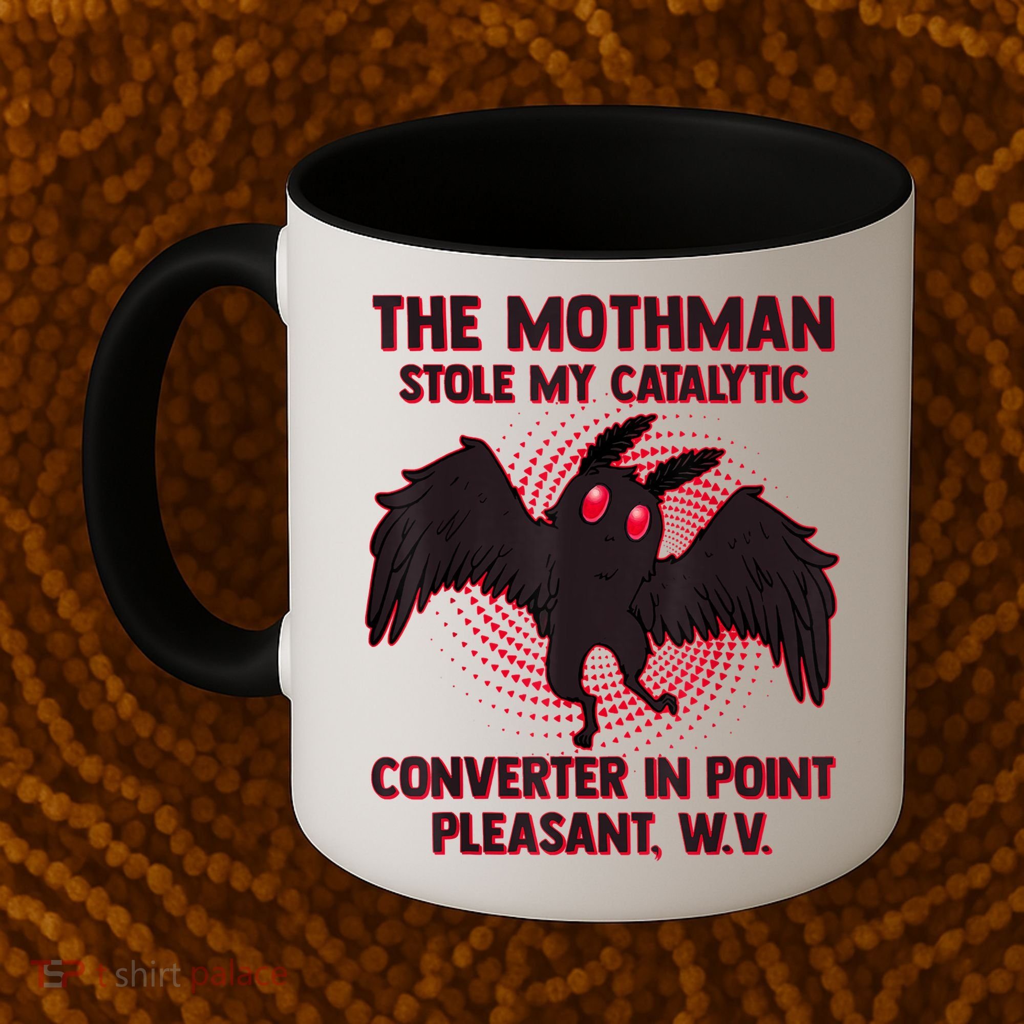 The Mothman Stole My Catalytic Converter In Point Coffee Mug