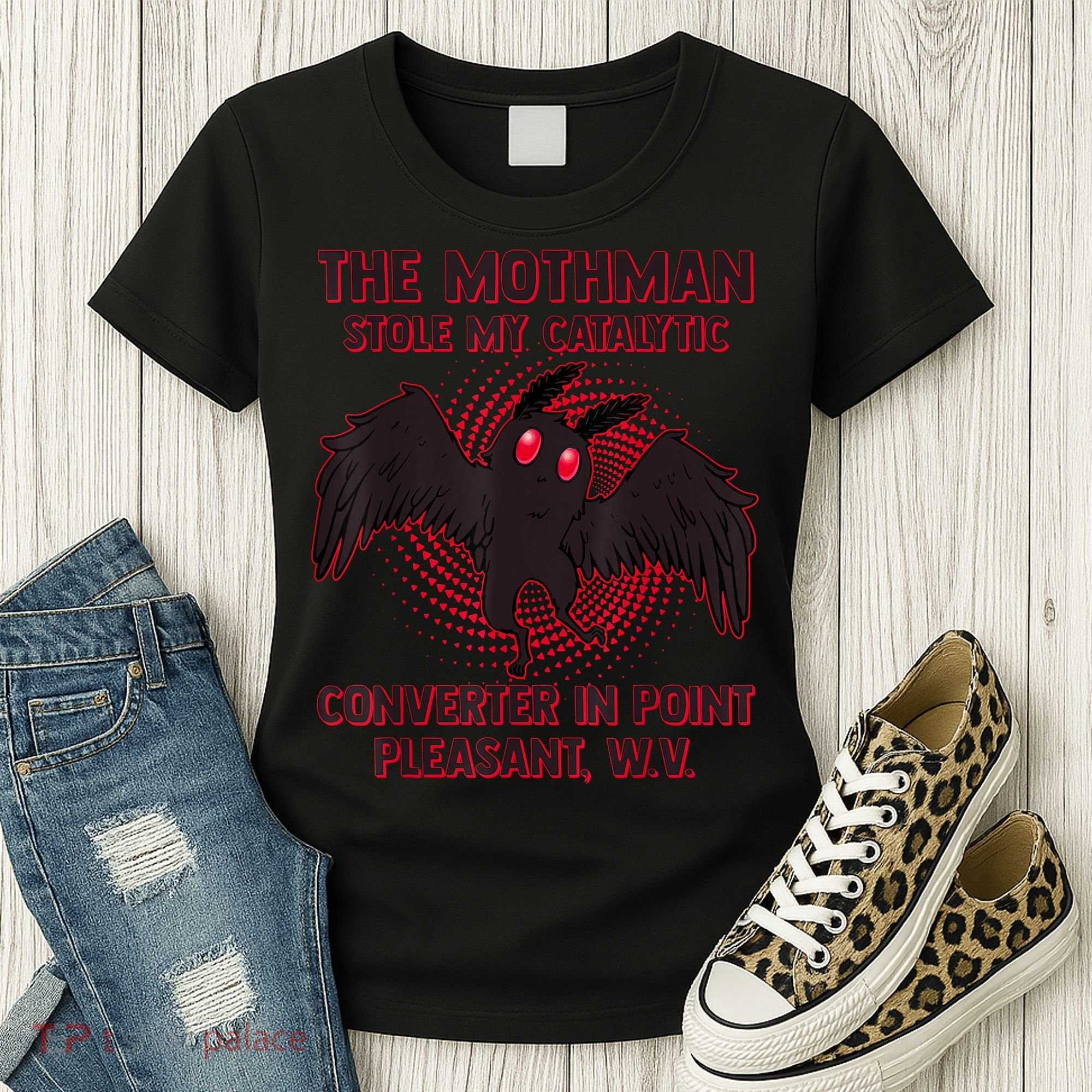 The Mothman Stole My Catalytic Converter In Point Women's T-Shirt
