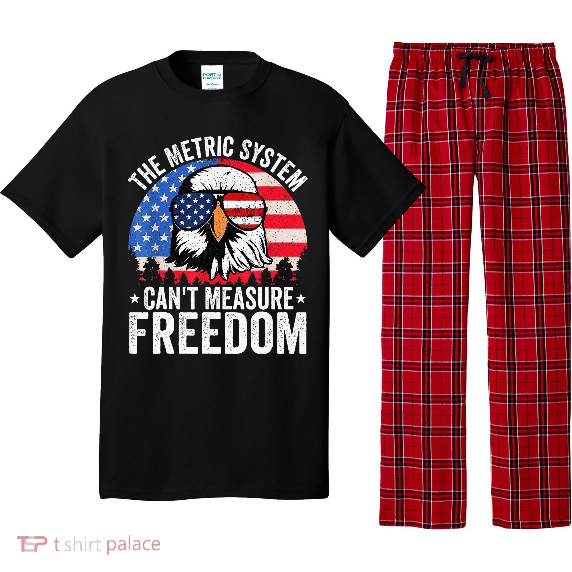 The Metric System CanT Measure Freedom Eagle 4th Of July Pajama Set