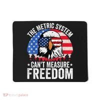 The Metric System CanT Measure Freedom Eagle 4th Of July Mousepad thumb 0