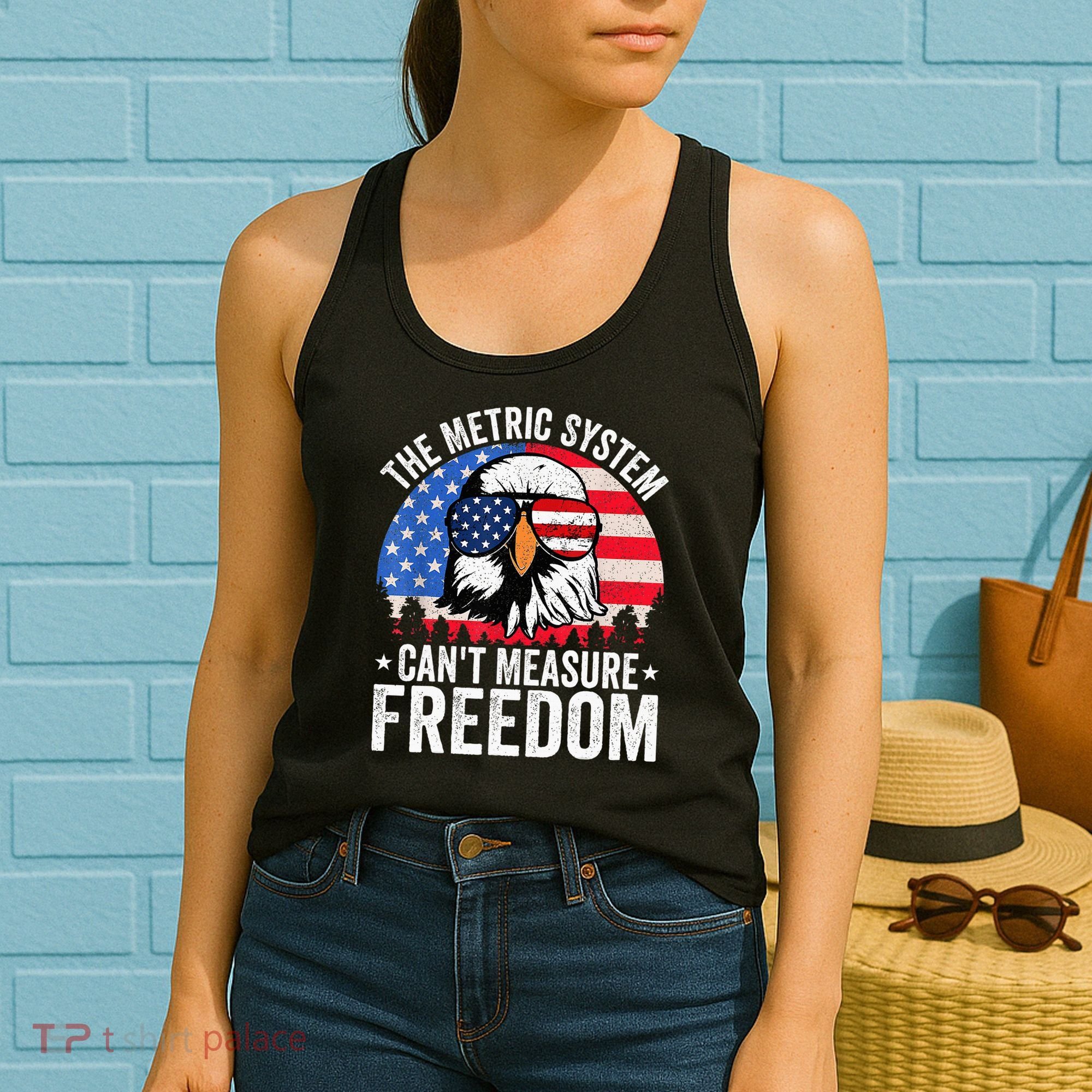 The Metric System CanT Measure Freedom Eagle 4th Of July Women's Tank Top