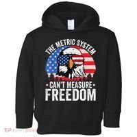 The Metric System CanT Measure Freedom Eagle 4th Of July Toddler Hoodie thumb 0