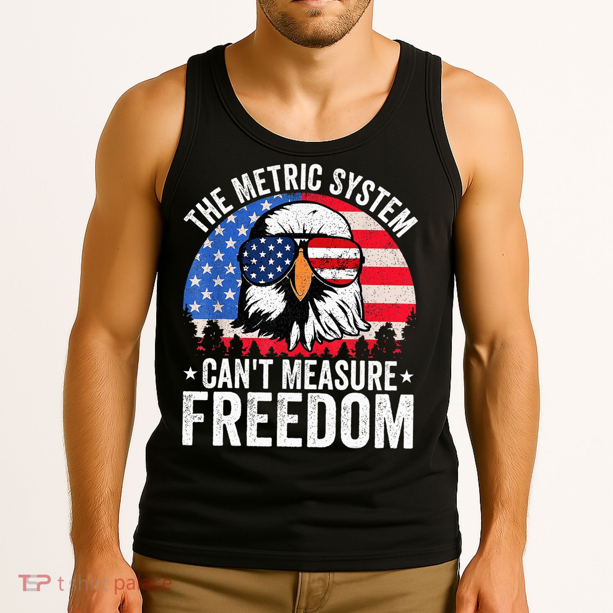 The Metric System CanT Measure Freedom Eagle 4th Of July Tank Top
