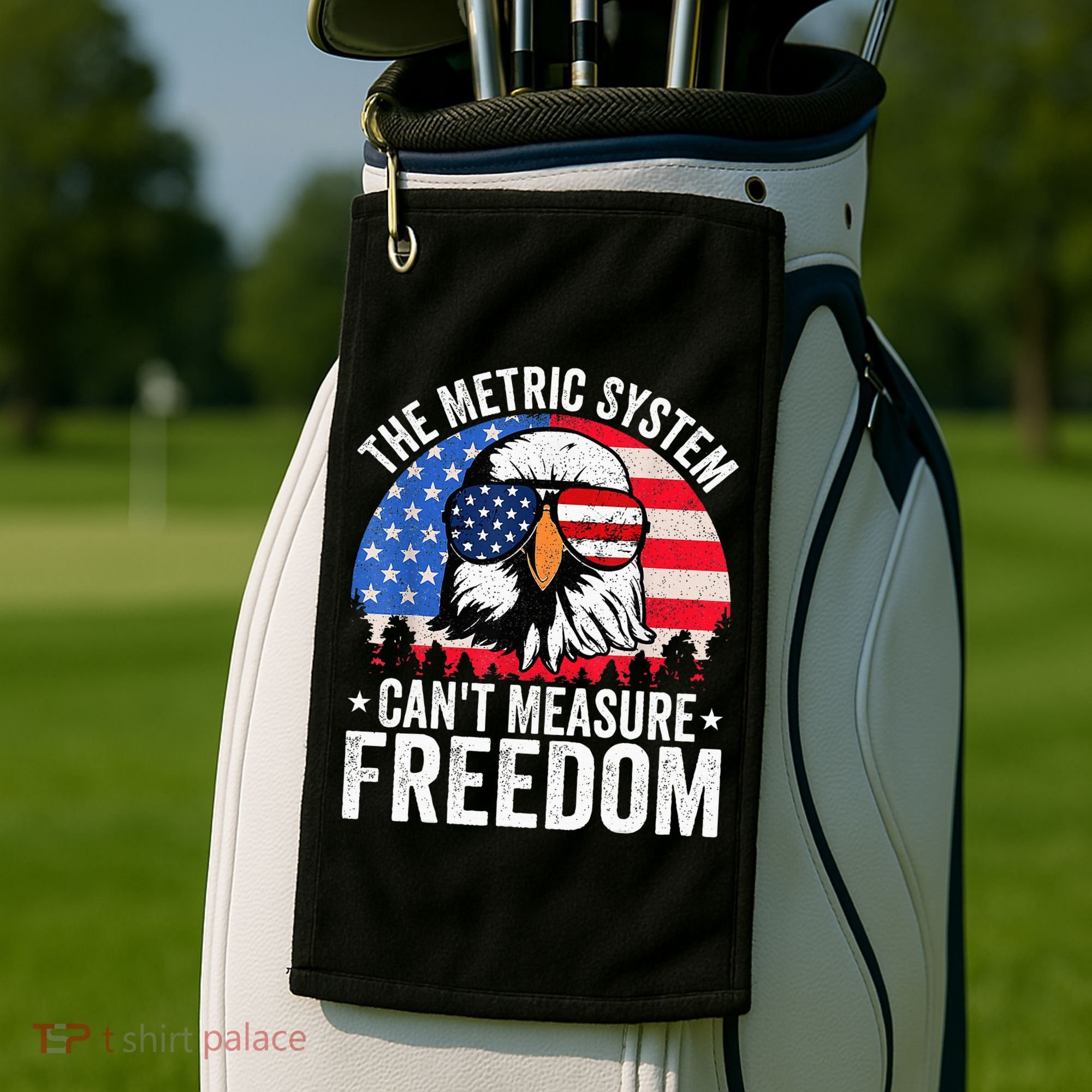 The Metric System CanT Measure Freedom Eagle 4th Of July Golf Towel