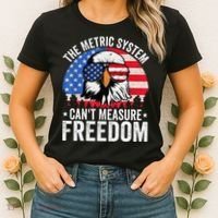 The Metric System CanT Measure Freedom Eagle 4th Of July Women's T-Shirt thumb 2