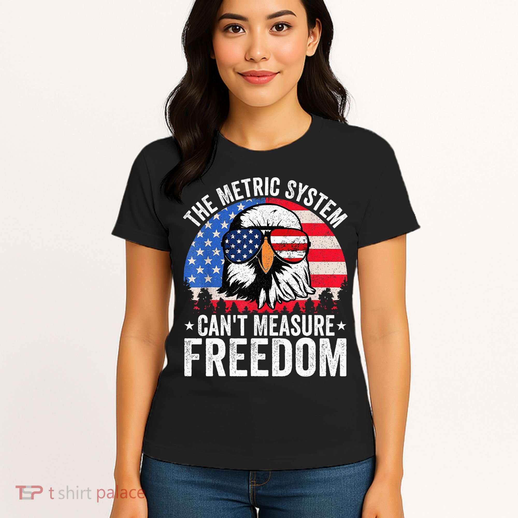 The Metric System CanT Measure Freedom Eagle 4th Of July Women's T-Shirt