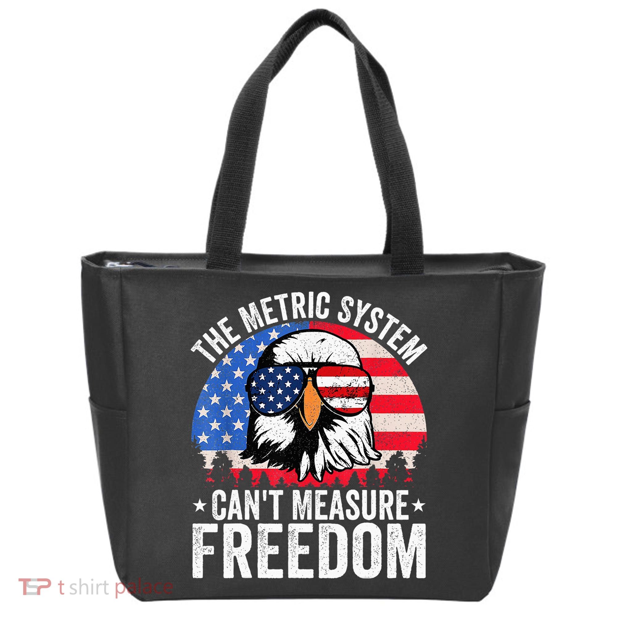 The Metric System CanT Measure Freedom Eagle 4th Of July Tote Bag