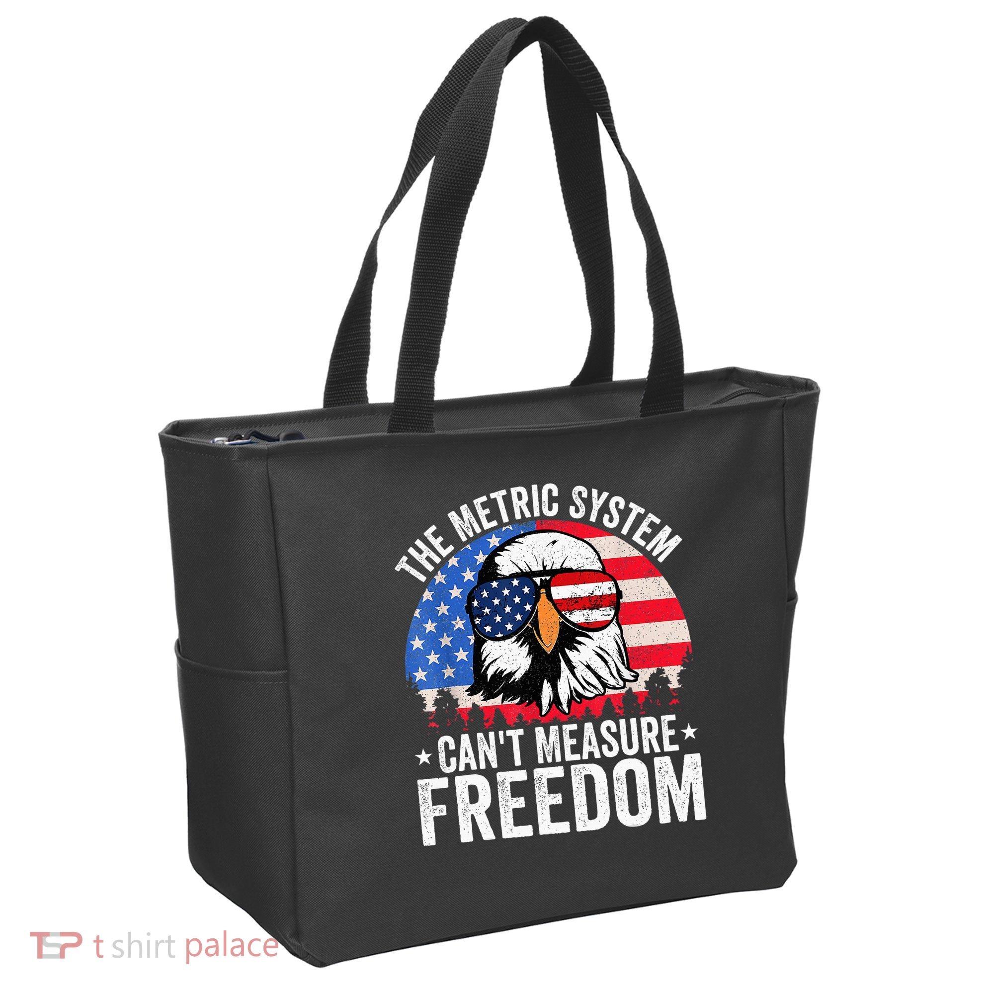The Metric System CanT Measure Freedom Eagle 4th Of July Tote Bag