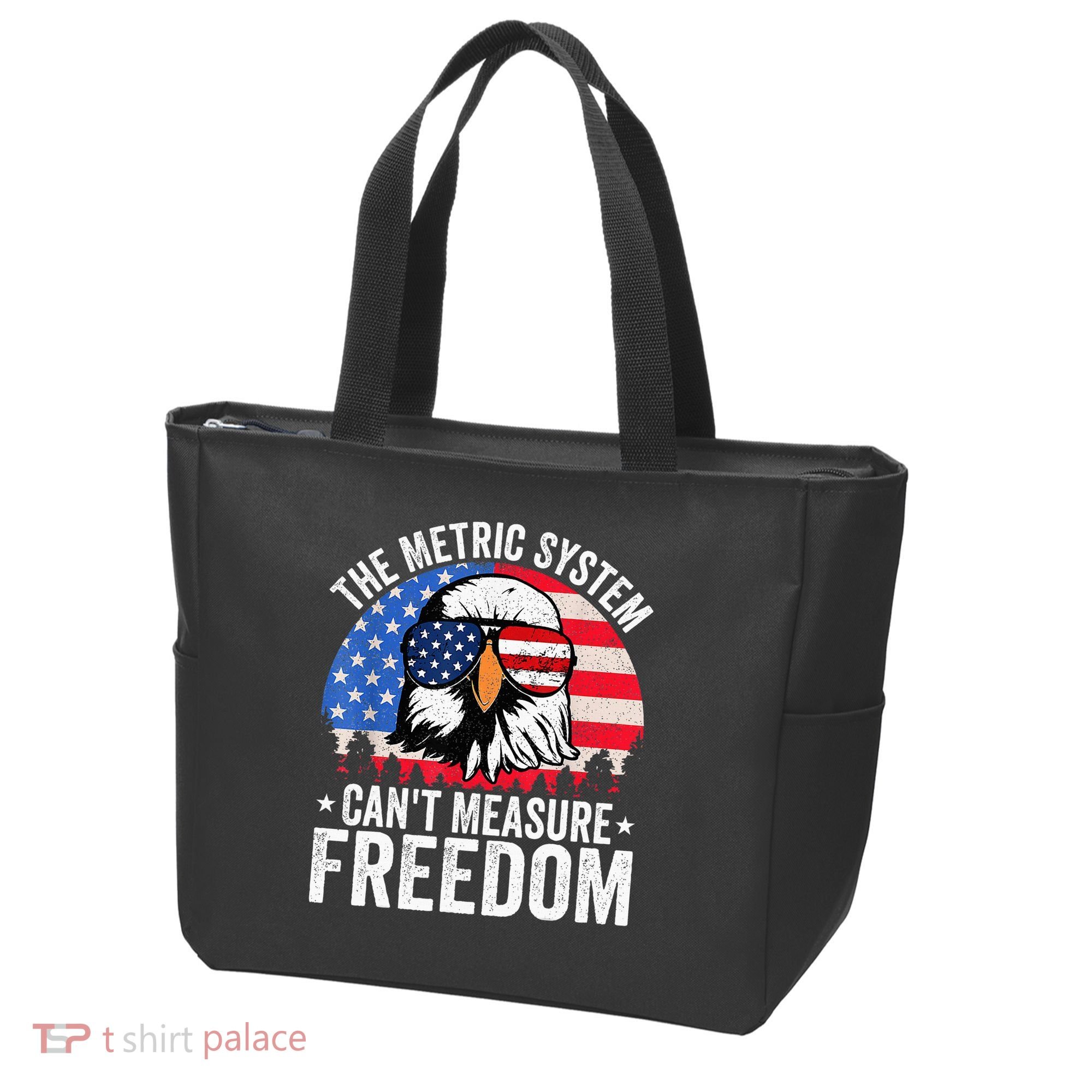 The Metric System CanT Measure Freedom Eagle 4th Of July Tote Bag