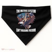 The Metric System CanT Measure Freedom Funny 4th Of July USA-Made Doggie Bandana thumb 0