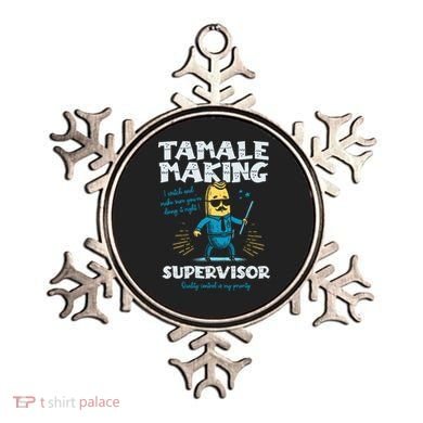 Tamale Making Supervisor Funny Tamales Crew Mexican Food Ornament