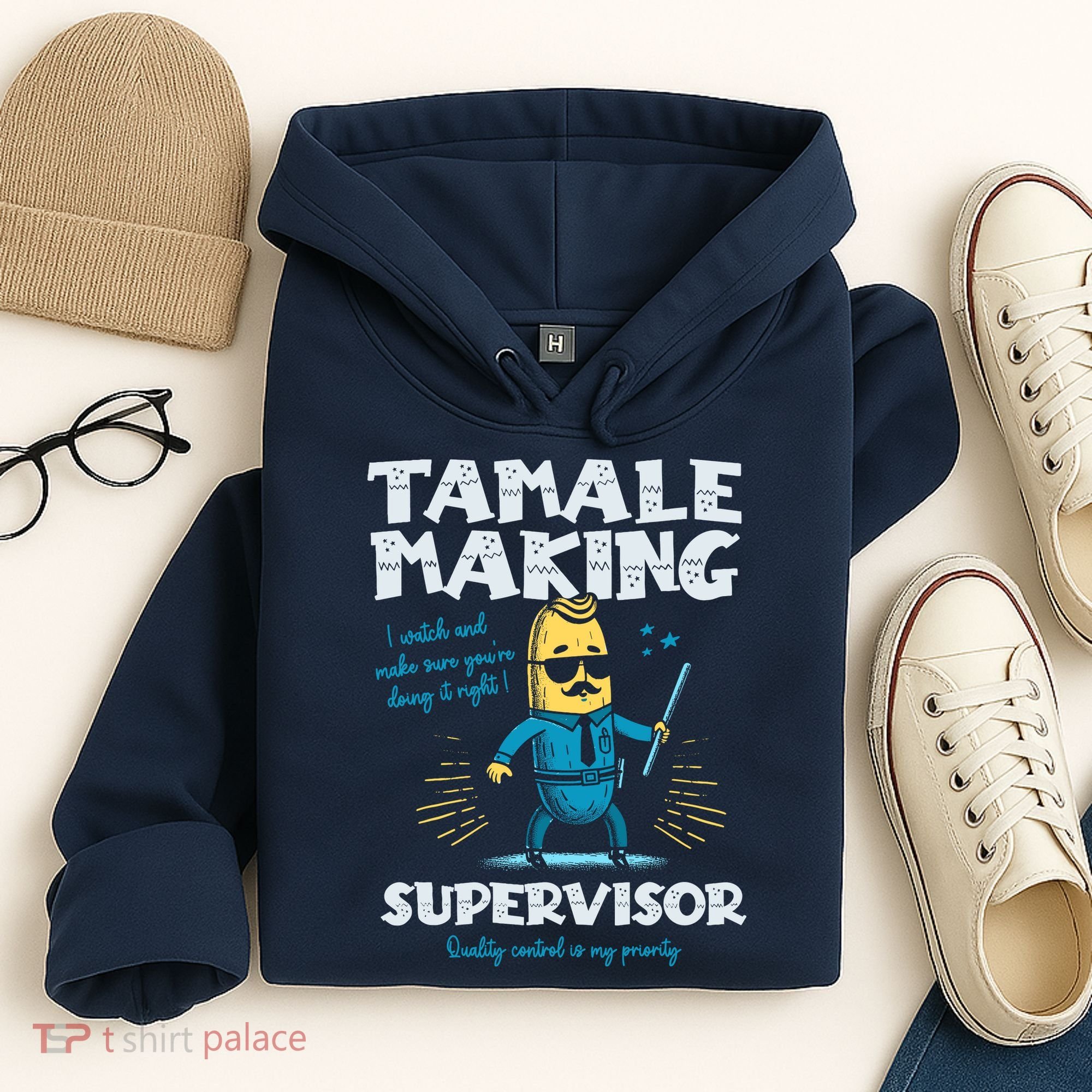 Tamale Making Supervisor Funny Tamales Crew Mexican Food Hoodie