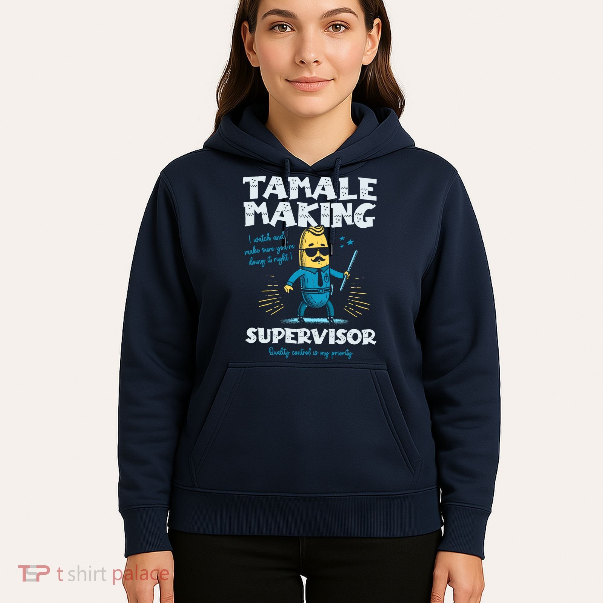 Tamale Making Supervisor Funny Tamales Crew Mexican Food Hoodie